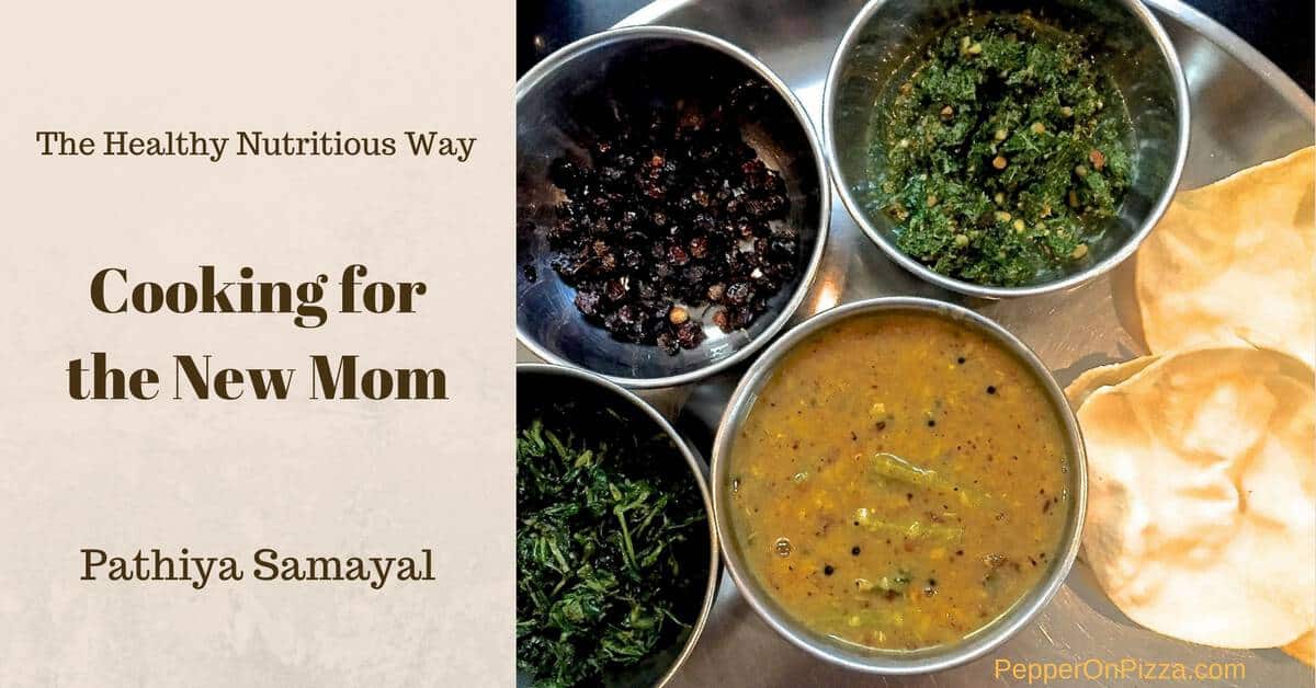 Cooking for the New Mom - Pathiya Samayal My Way ...