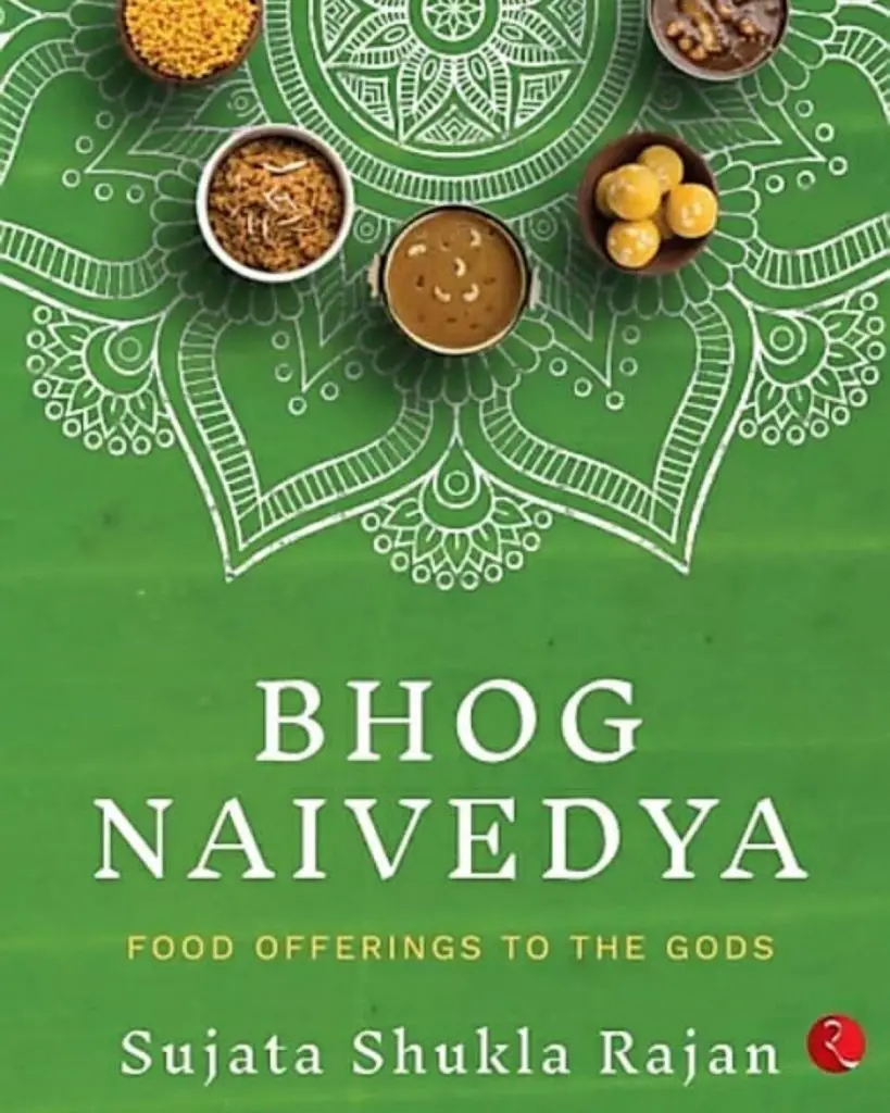 Bright Green covered book with titles in white and yellow. Bhog Naivedya Food Offerings to the Gods